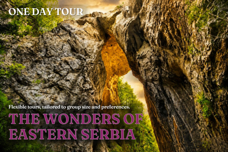 The Wonders of Eastern Serbia - incoming tour